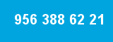 956 388 62 21 956 388 62 21